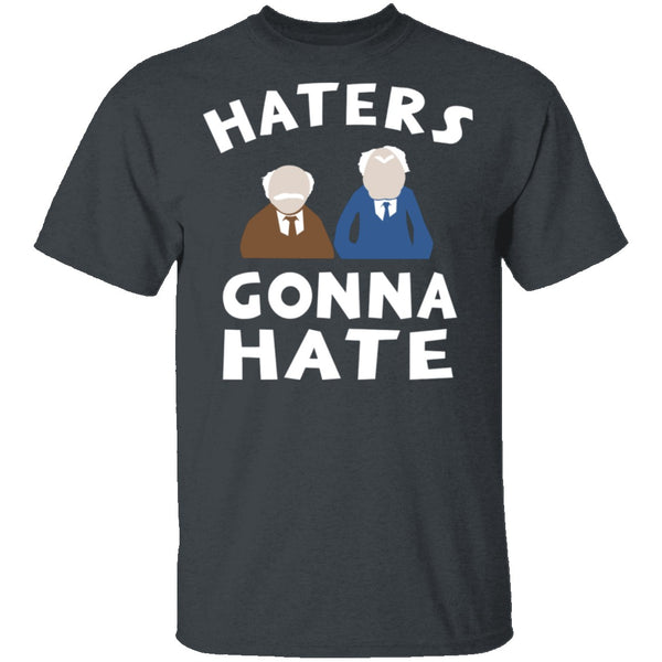 Muppets Haters Gonna Hate T-Shirt CustomCat
