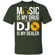 Music Is My Drug T-Shirt