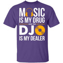 Music Is My Drug T-Shirt CustomCat