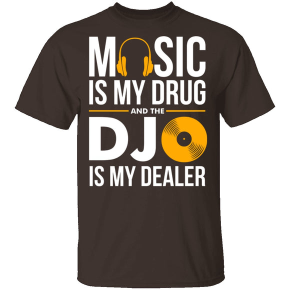 Music Is My Drug T-Shirt CustomCat