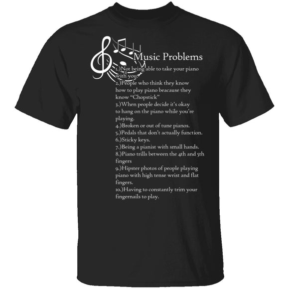 Music Problems T-Shirt CustomCat