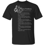 Music Problems T-Shirt CustomCat