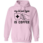 My Blood Type Is Coffe T-Shirt CustomCat