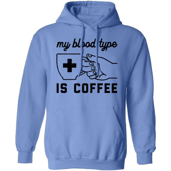 My Blood Type Is Coffe T-Shirt CustomCat