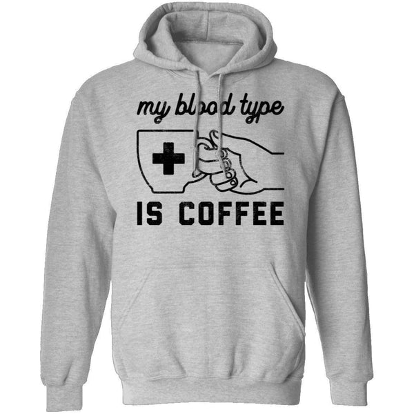My Blood Type Is Coffe T-Shirt CustomCat