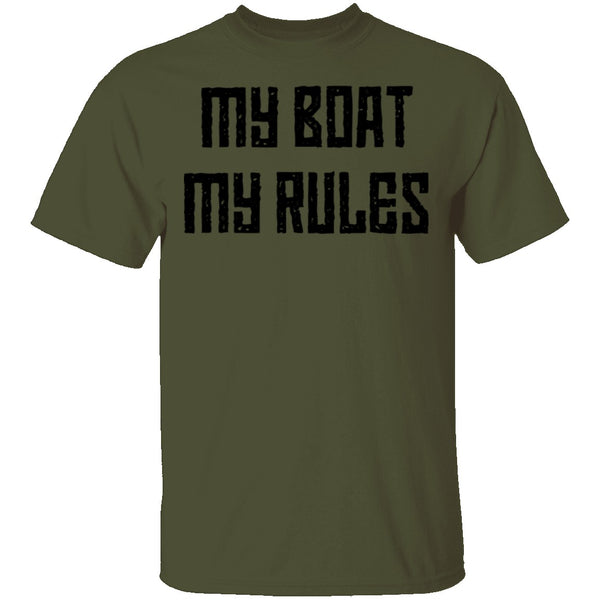 My Boat My Rules T-Shirt CustomCat