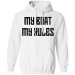 My Boat My Rules T-Shirt CustomCat