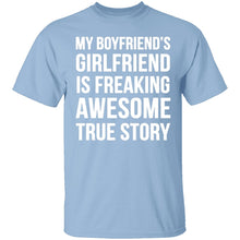 My Boyfriends's Girlfriend Is Awesome T-Shirt