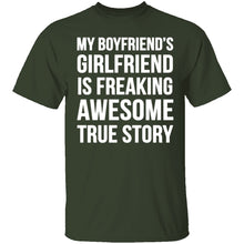 My Boyfriends's Girlfriend Is Awesome T-Shirt