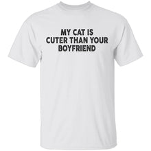 My Cat Is Cuter Than Your Boyfriend T-Shirt