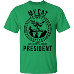 My Cat Would Make A Better President T-Shirt CustomCat