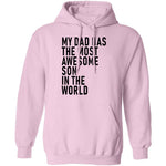 My Dad Has The Most Awesome Son In The World T-Shirt CustomCat