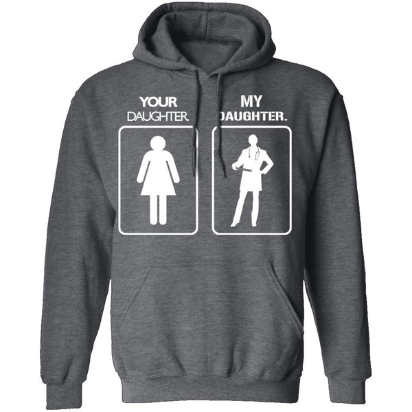 My Daughter Your Daughter T-Shirt CustomCat