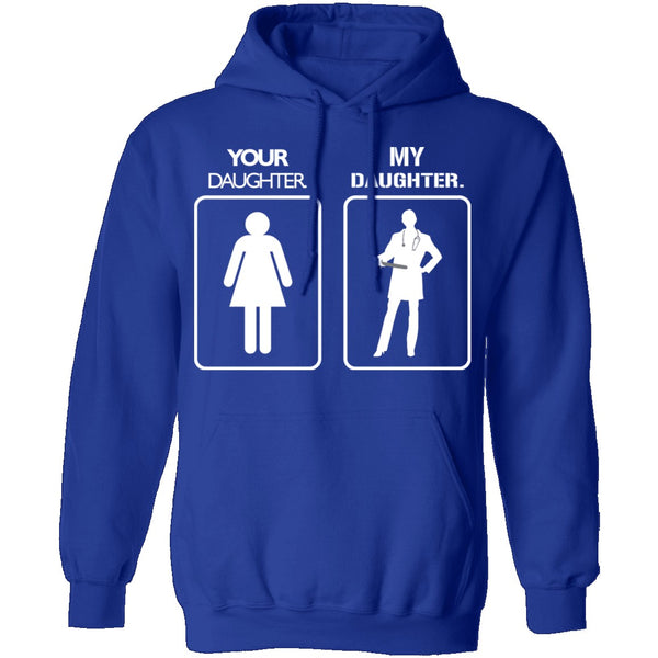 My Daughter Your Daughter T-Shirt CustomCat