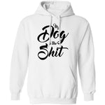 My Dog Is The Shit T-Shirt CustomCat