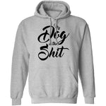My Dog Is The Shit T-Shirt CustomCat