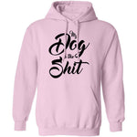 My Dog Is The Shit T-Shirt CustomCat
