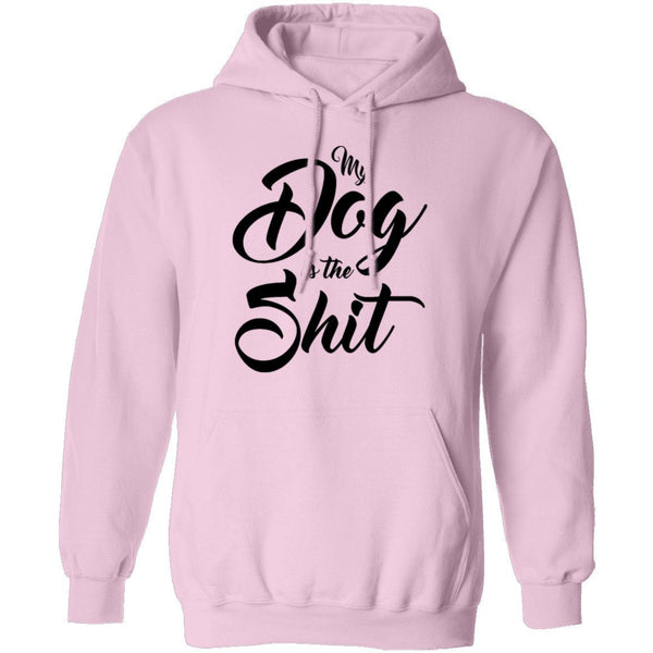 My Dog Is The Shit T-Shirt CustomCat