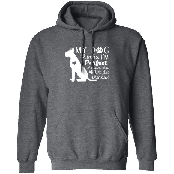 My Dog Thinks I'm Perfect T-Shirt CustomCat