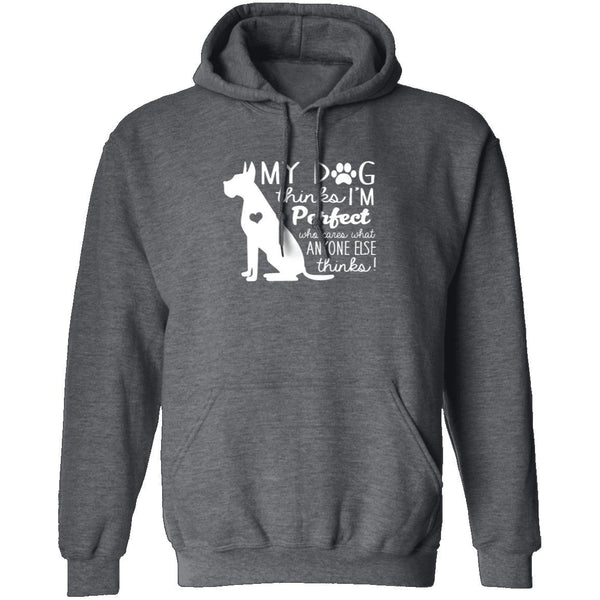 My Dog Thinks I'm Perfect T-Shirt CustomCat