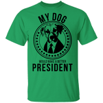 My Dog Would Make A Better President T-Shirt CustomCat