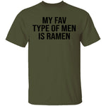 My Fav Type Of Men Is Ramen T-Shirt CustomCat
