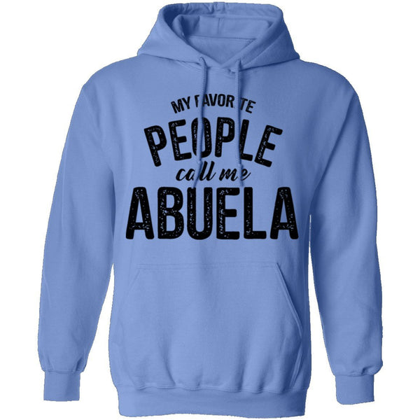 My Favorite People Call Me Abuella T-Shirt CustomCat