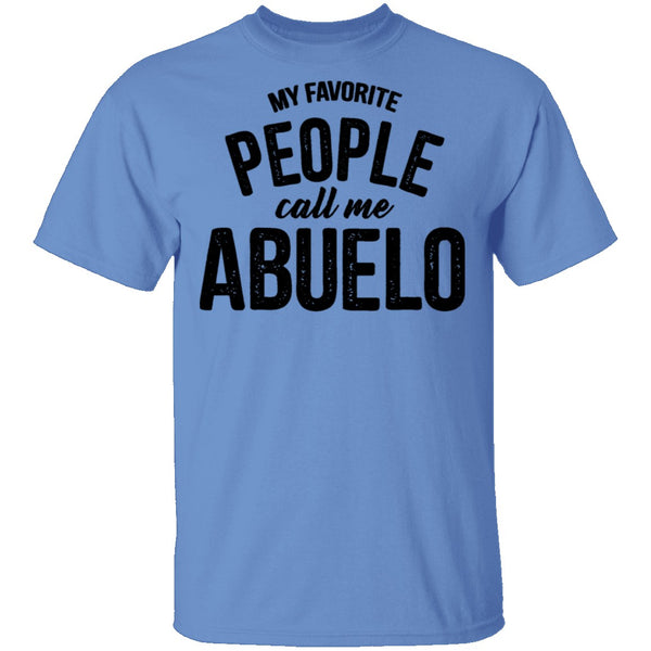 My Favorite People Call Me Abuello T-Shirt CustomCat