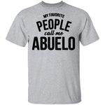 My Favorite People Call Me Abuello T-Shirt CustomCat