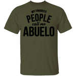 My Favorite People Call Me Abuello T-Shirt CustomCat