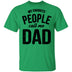 My Favorite People Call Me Dad T-Shirt CustomCat