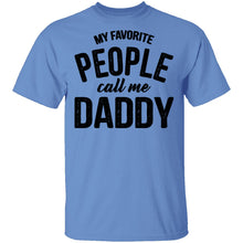 My Favorite People Call Me Daddy T-Shirt