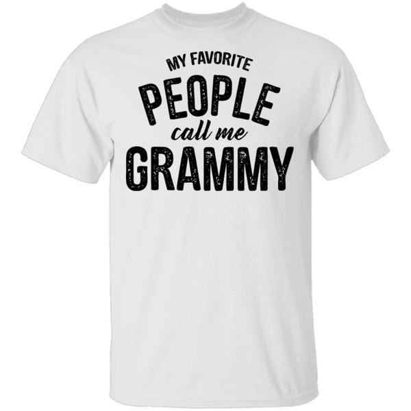 My Favorite People Call Me Grammy T-Shirt CustomCat