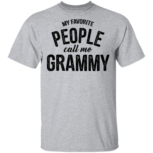 My Favorite People Call Me Grammy T-Shirt CustomCat
