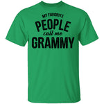 My Favorite People Call Me Grammy T-Shirt CustomCat