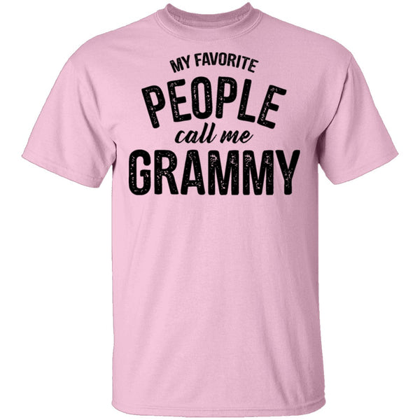 My Favorite People Call Me Grammy T-Shirt CustomCat