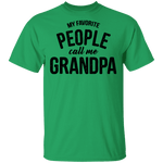 My Favorite People Call Me Grandpa T-Shirt CustomCat