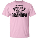My Favorite People Call Me Grandpa T-Shirt CustomCat