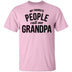 My Favorite People Call Me Grandpa T-Shirt CustomCat