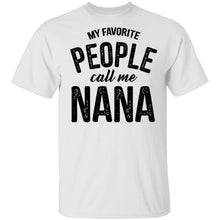 My Favorite People Call Me Nana T-Shirt