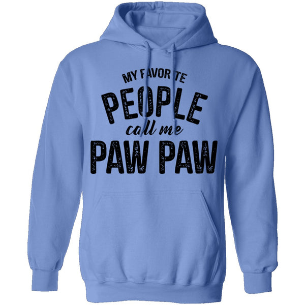 My Favorite People Call Me Paw Paw T-Shirt CustomCat