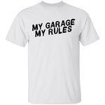 My Garage My Rules T-Shirt CustomCat