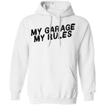 My Garage My Rules T-Shirt CustomCat