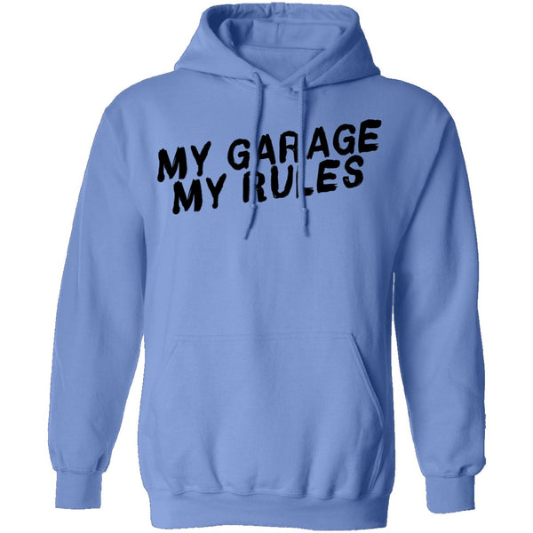 My Garage My Rules T-Shirt CustomCat