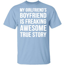 My Girlfriend's Boyfriend Is Awesome T-Shirt