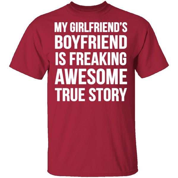 My Girlfriend's Boyfriend Is Awesome T-Shirt CustomCat