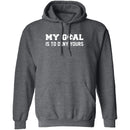 My Goal Is To Deny Yours T-Shirt CustomCat