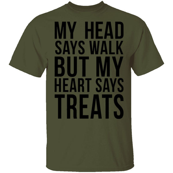 My Head Says Gym But My Heart Says Treats T-Shirt CustomCat