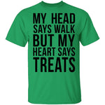 My Head Says Gym But My Heart Says Treats T-Shirt CustomCat