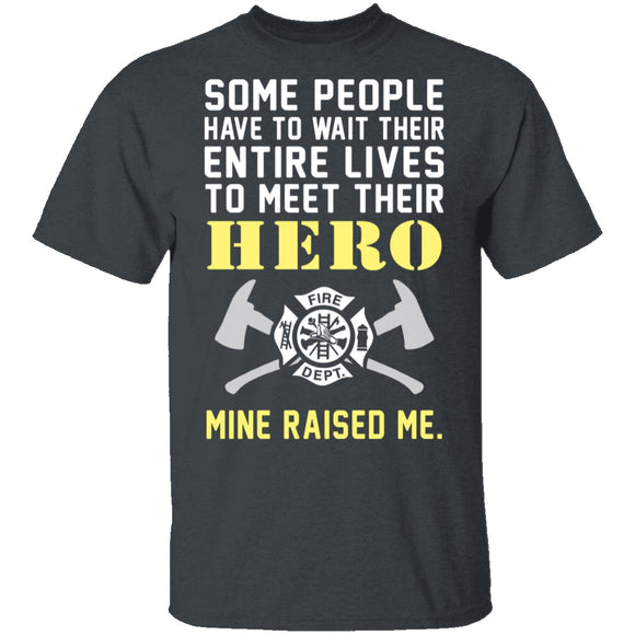 My Hero Raised Me Firefighter T-Shirt CustomCat